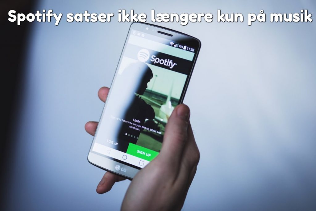 Spotify satser ikke længere kun på musik